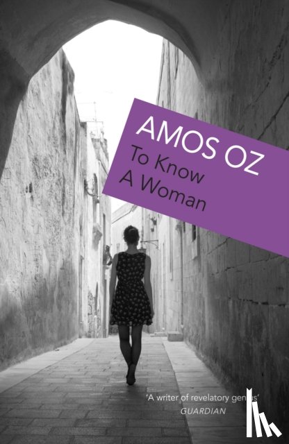 Oz, Amos - To Know A Woman