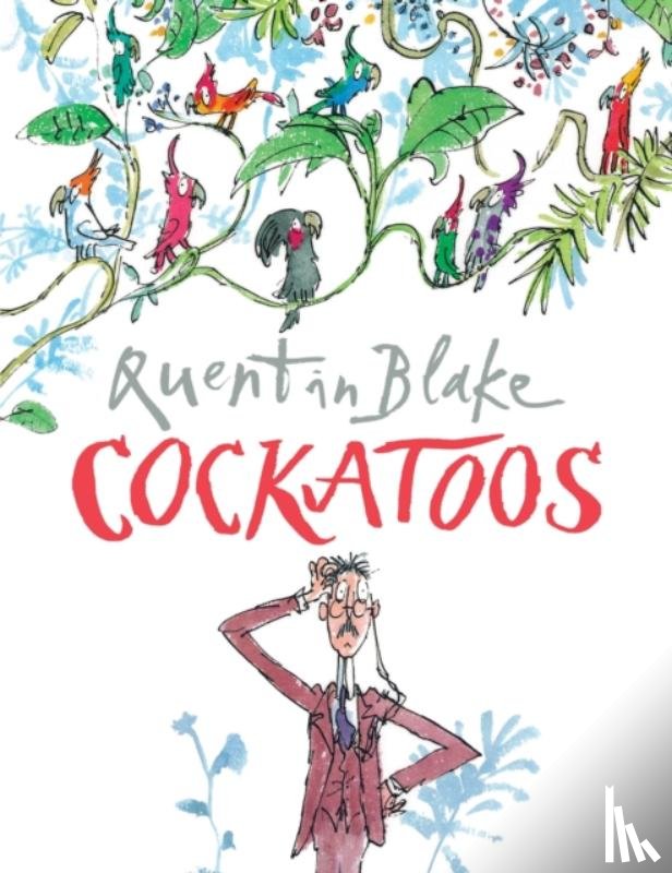 Blake, Quentin - Cockatoos