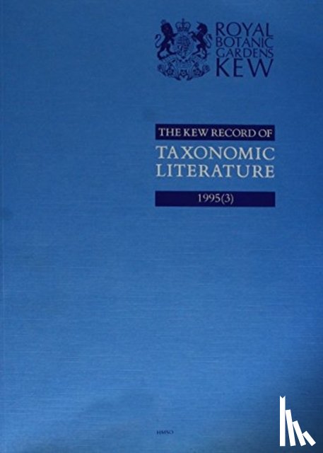 Royal Botanic Gardens, Kew - The Kew Record of Taxonomic Literature Relating to Vascular Plants