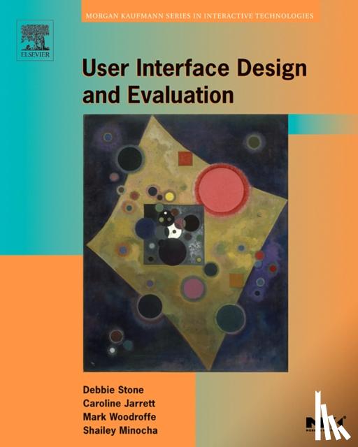 Jarrett, Caroline, Woodroffe, Mark, Minocha, Shailey - User Interface Design And Evaluation