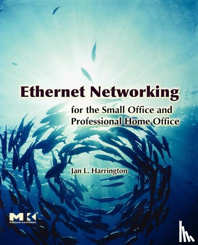 Harrington, Jan L. (Professor and Department Chair - Ethernet Networking for the Small Office and Professional Home Office