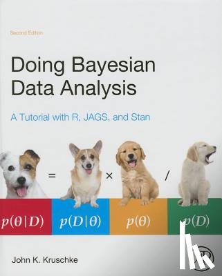 Kruschke, John (Indiana University - Doing Bayesian Data Analysis
