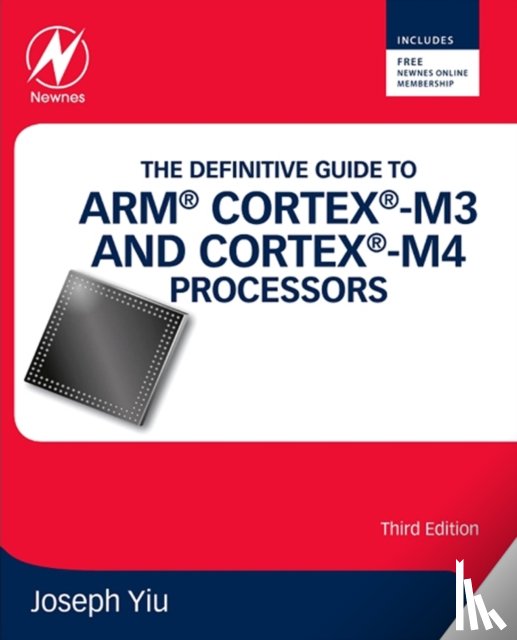 Yiu, Joseph (Distinguished Engineer) - The Definitive Guide to ARM® Cortex®-M3 and Cortex®-M4 Processors