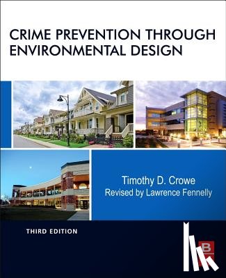Crowe, Timothy, Fennelly, Lawrence J. (Expert witness and consultant in security - Crime Prevention Through Environmental Design