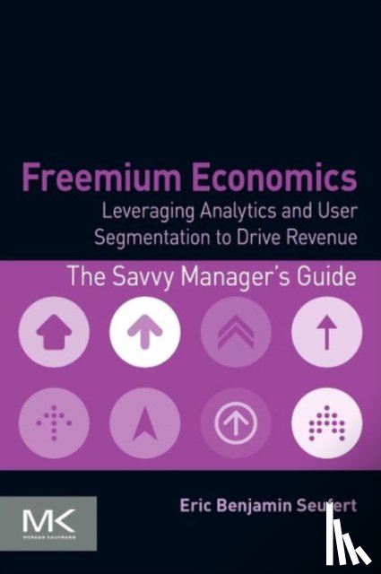 Seufert, Eric Benjamin (Editor - Freemium Economics