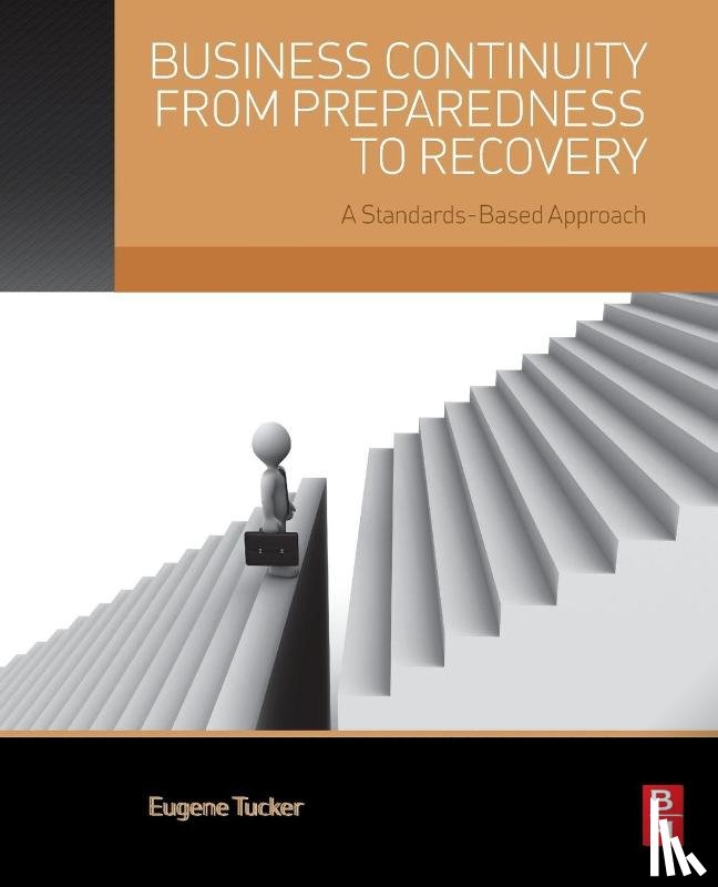 Tucker, Eugene (President - Business Continuity from Preparedness to Recovery