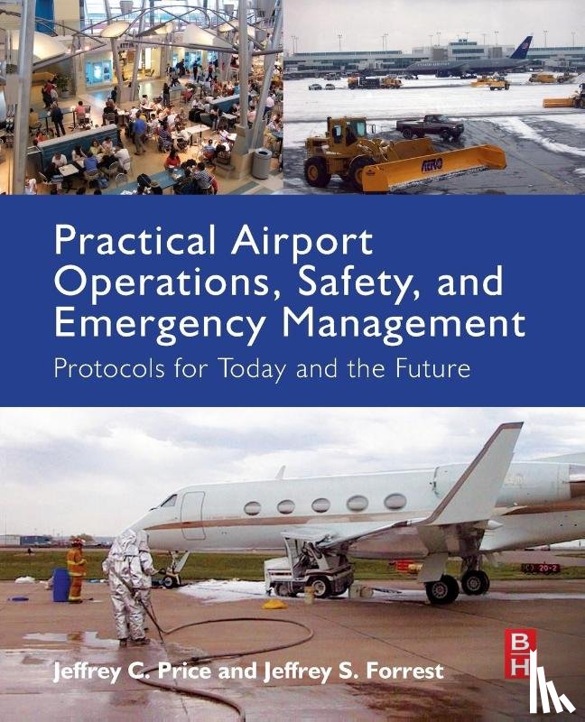 Price, Jeffrey C. (Department of Aviation and Aerospace Science, Forrest, Jeffrey (Department of Aviation and Aerospace Science - Practical Airport Operations, Safety, and Emergency Management