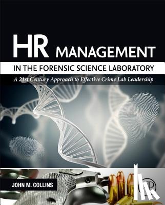 Collins, John M. (Forensic Science Instructor - HR Management in the Forensic Science Laboratory