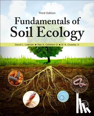 Coleman, David C. (Professor Emeritus, Callaham, Mac A. (USDA Forest Service, Crossley Jr., D. A. (Professor Emeritus - Fundamentals of Soil Ecology