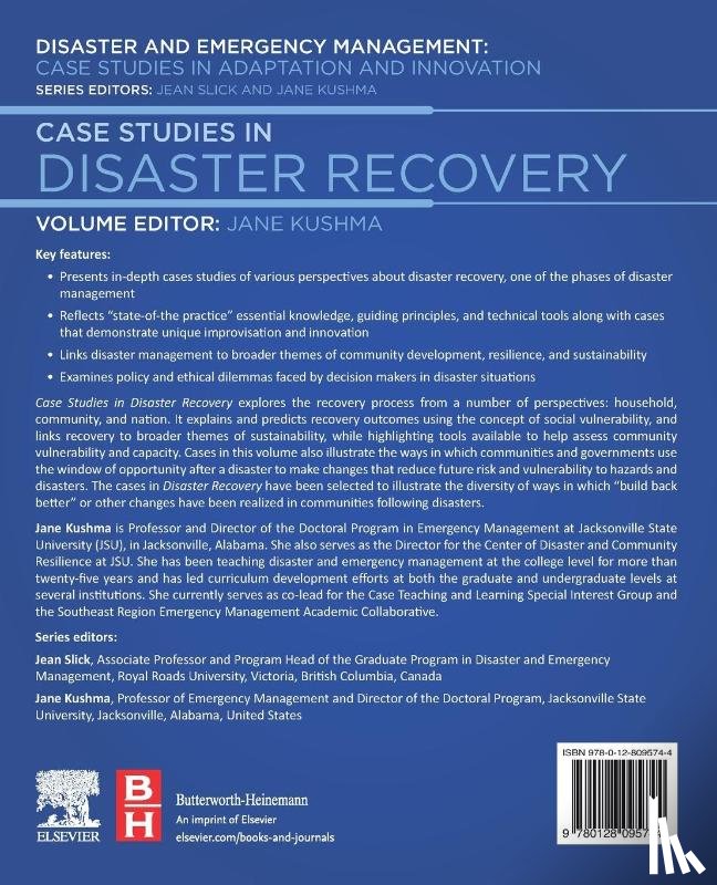 Jane (Professor of Emergency Management and Director of the Doctoral Program, Jacksonville State University, Jacksonville, Alabama, USA) Kushma - Case Studies in Disaster Recovery