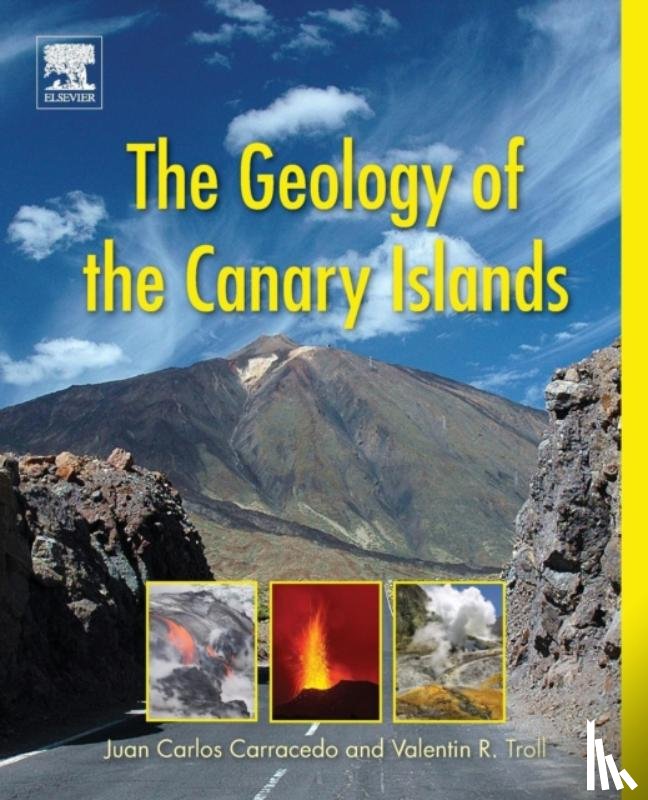 Troll, Valentin R. (Professor of Earth Sciences, Carracedo, Juan Carlos (Emeritus Professor of Physics - The Geology of the Canary Islands