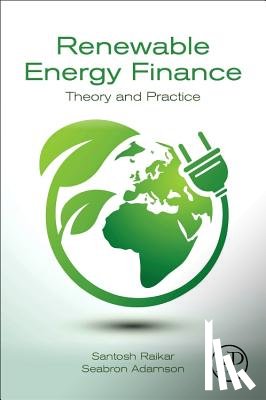 Raikar, Santosh (Managing Partner and Head of Renewables, Silverpeak, New York, NY, USA), Adamson, Seabron (Vice President, Charles River Associates, USA) - Renewable Energy Finance