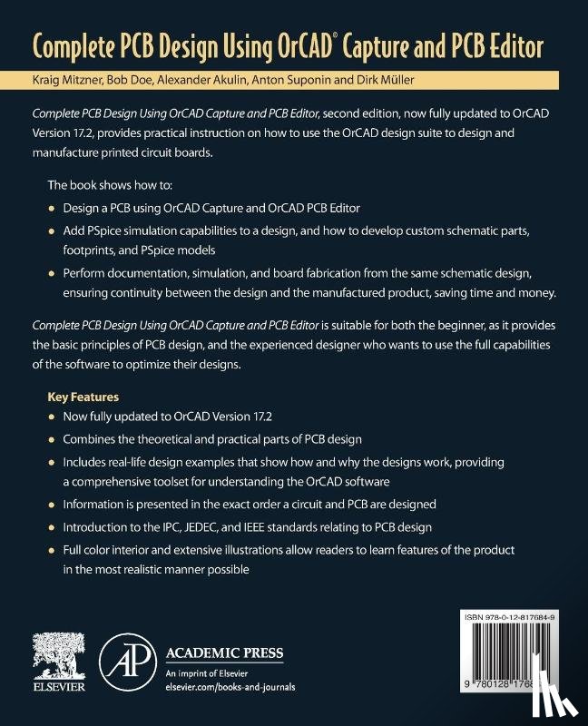 Mitzner, Kraig (Consultant, Doe, Bob (Parallel Systems Ltd., Akulin, Alexander (PCB SOFT Ltd, Suponin, Anton (Cadence Certified instructor on Allegro PCB Editor and Sigrity) - Complete PCB Design Using OrCAD Capture and PCB Editor