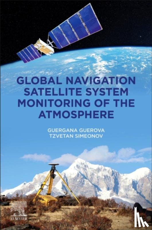 Guerova, Guergana (Associate Professor, Simeonov, Tzvetan (Researcher - Global Navigation Satellite System Monitoring of the Atmosphere