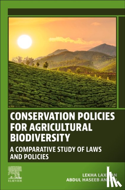 Laxman, Lekha (Azman Hashim International Business School, Haseeb Ansari, Abdul (Ahmad Ibrahim Kulliyyah of Laws - Conservation Policies for Agricultural Biodiversity