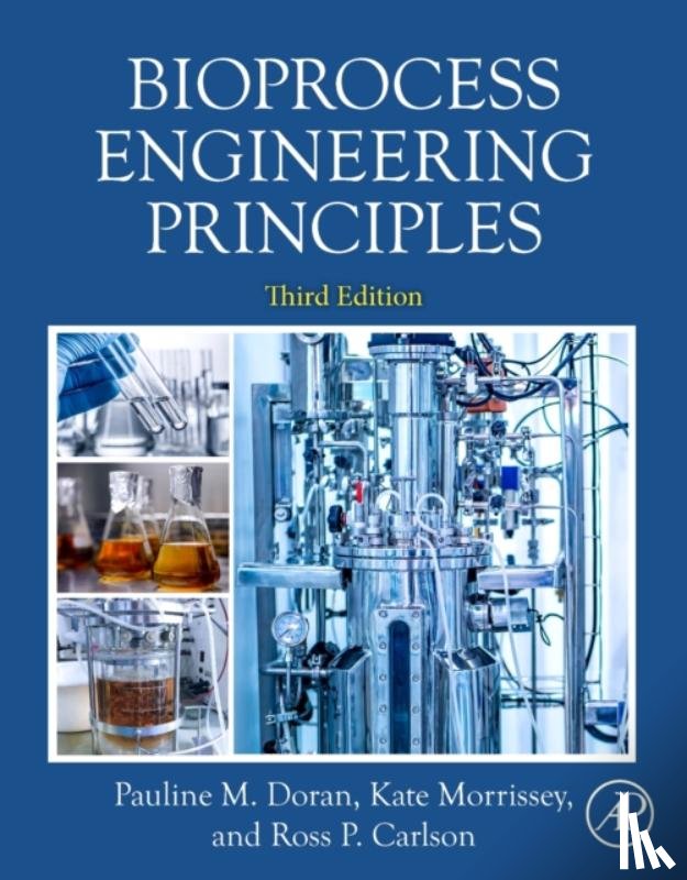 Carlson, Ross, Morrissey, Kate, Doran, Pauline M. (Swinburne University of Technology - Bioprocess Engineering Principles