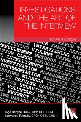 Sebyan Black, Inge (President, Fennelly, Lawrence J. (Expert witness and consultant in security - Investigations and the Art of the Interview