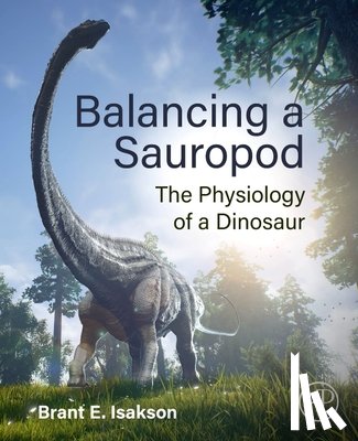 Isakson, Brant E (Professor of Molecular Physiology - Balancing a Sauropod