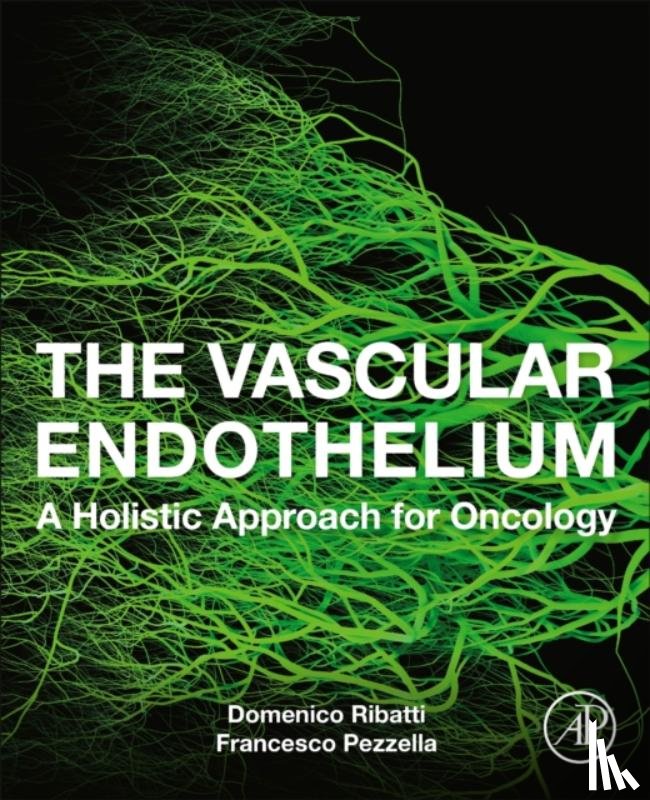 Ribatti, Domenico (Full Professor of Human Anatomy, Pezzella, Francesco (Professor of Tumour Pathology - The Vascular Endothelium