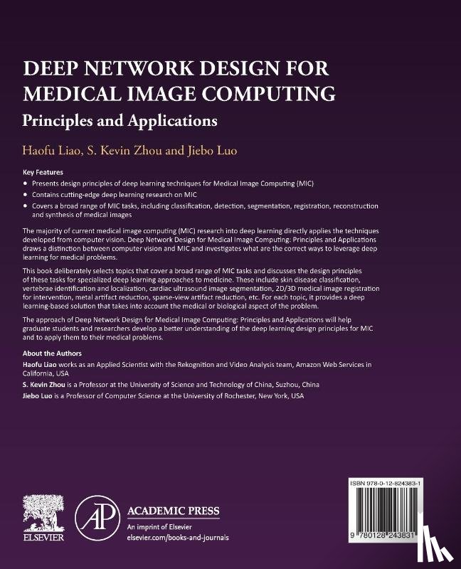 Liao, Haofu (Applied Scientist, Zhou, S. Kevin (Principal Key Expert, Luo, Jiebo (Professor of Computer Science - Deep Network Design for Medical Image Computing