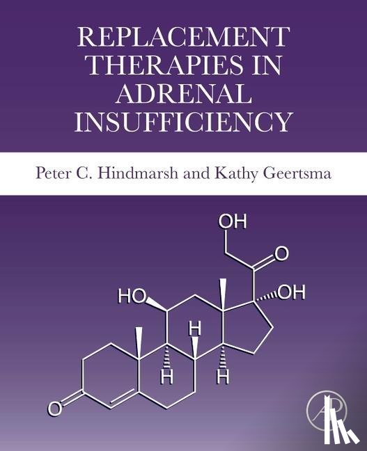 Hindmarsh, Peter C, Geertsma, Kathy - Replacement Therapies in Adrenal Insufficiency