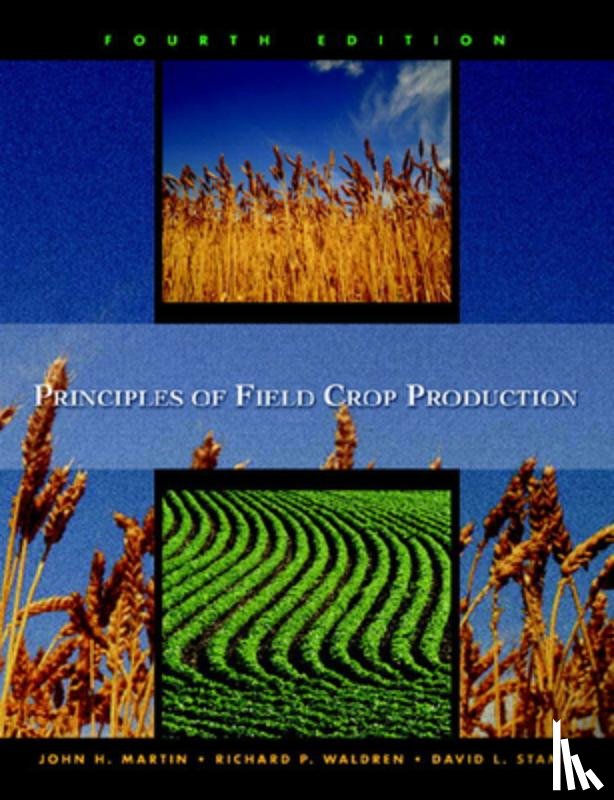Martin, John, Leonard, Warren, Stamp, David, Waldren, Richard - Principles of Field Crop Production