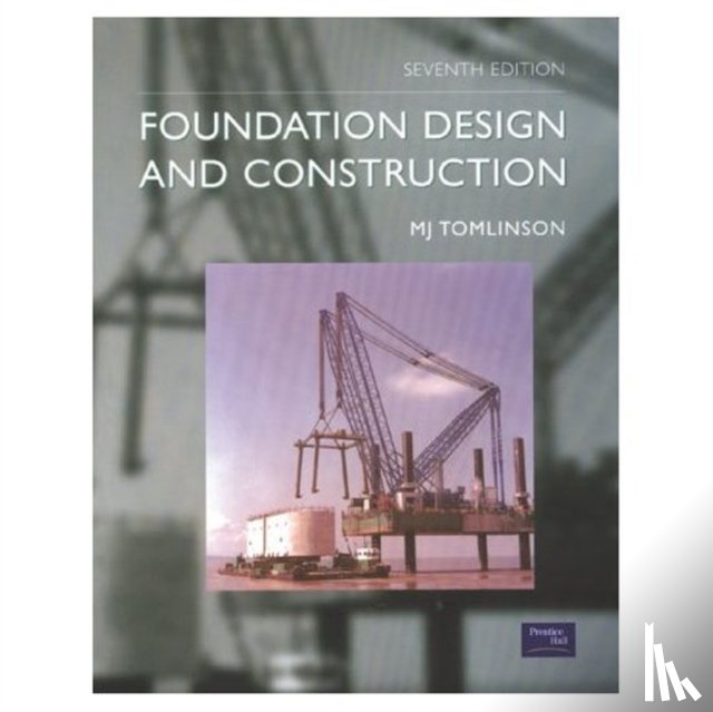 Tomlinson, M.J. - Foundation Design and Construction