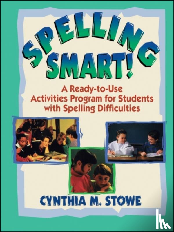 Stowe, Cynthia M. - Spelling Smart!