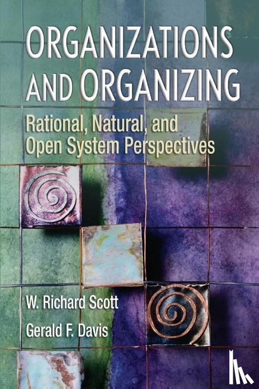 Scott, W. Richard, Davis, Gerald F - Organizations and Organizing