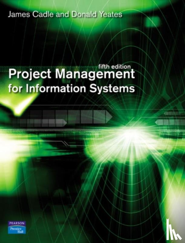 Cadle, James, Yeates, Donald - Project Management for Information Systems