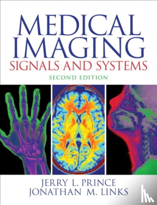 Prince, Jerry, Links, Jonathan - Medical Imaging Signals and Systems