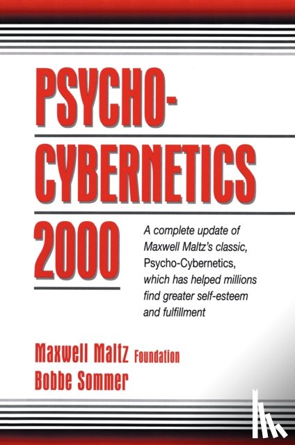 Maxwell Maltz Foundation - Psycho-Cybernetics 2000