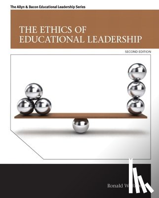 Rebore, Ronald - Ethics of Educational Leadership, The