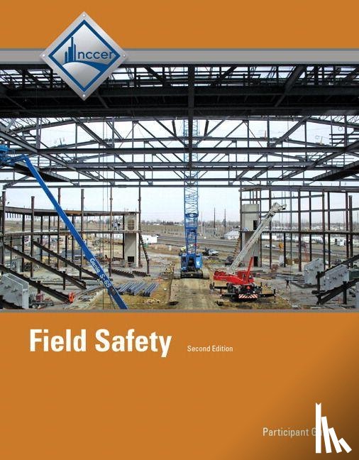 NCCER - Field Safety Trainee Guide