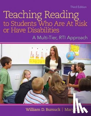 Bursuck, William D. - Teaching Reading to Students Who Are at Risk or Have Disabilities: A Multi-Tier, Rti Approach, Loose-Leaf Version