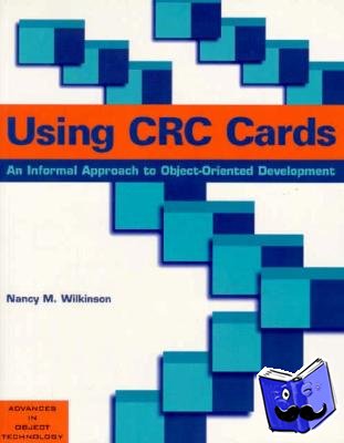Wilkinson, Nancy M. (AT&T Bell Laboratories, New Jersey) - Using CRC Cards