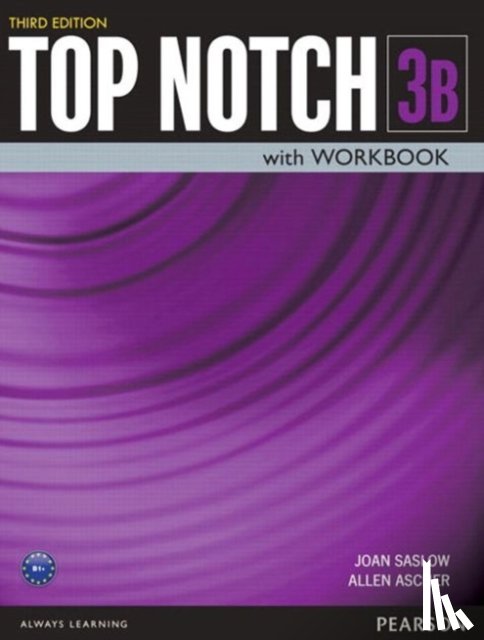 Saslow, Joan, Ascher, Allen - Top Notch 3 Student Book/Workbook Split B