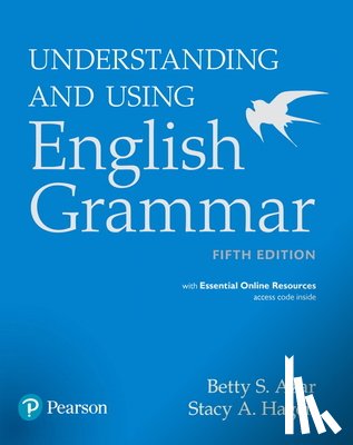 Azar, Betty - Azar-Hagen Grammar - (Ae) - 5th Edition - Student Book with App - Understanding and Using English Grammar [With Access Code]