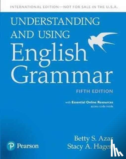Azar, Betty S, Azar, Betty S., Hagen, Stacy A. - Understanding and Using English Grammar, SB with Essential Online Resources - International Edition