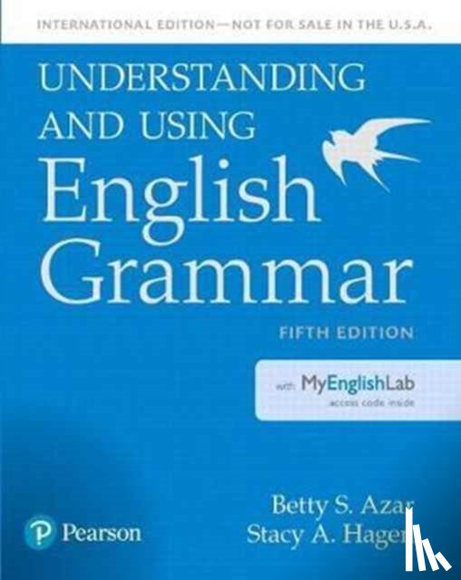 Azar, Betty S, Azar, Betty S., Hagen, Stacy A. - Understanding and Using English Grammar, SB with MyLab English - International Edition