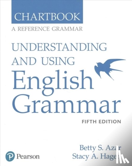 Azar, Betty, Hagen, Stacy - Azar-Hagen Grammar - (AE) - 5th Edition - Chartbook - Understanding and Using English Grammar