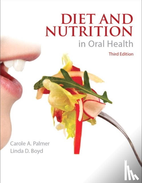 Palmer, Carole, Boyd, Linda - Diet and Nutrition in Oral Health