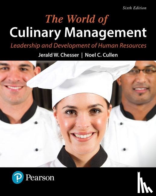 Chesser, Jerald, Cullen, Noel - World of Culinary Management, The