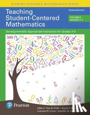 Van de Walle, John, Karp, Karen, Lovin, LouAnn, Bay-Williams, Jennifer - Teaching Student-Centered Mathematics