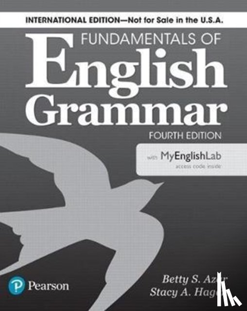 Azar, Betty S., Azar, Betty S, Hagen, Stacy A. - Fundamentals of English Grammar 4e Student Book with MyLab English, International Edition