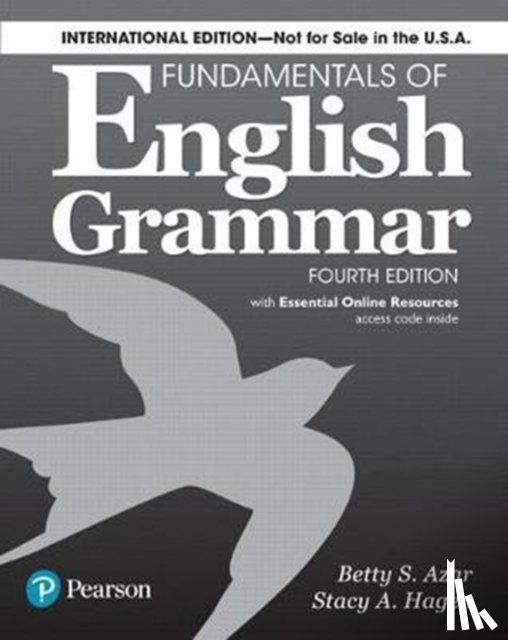 Azar, Betty S., Azar, Betty S, Hagen, Stacy A. - Fundamentals of English Grammar 4e Student Book with Essential Online Resources, International Edition