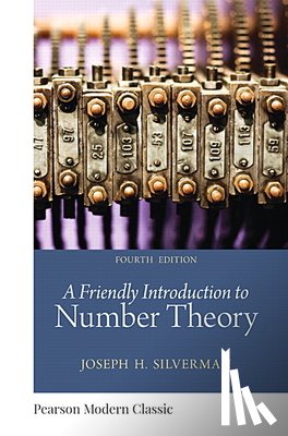 Silverman, Joseph - Friendly Introduction to Number Theory, a (Classic Version)