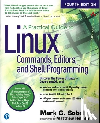 Sobell, Mark, Helmke, Matthew - Practical Guide to Linux Commands, Editors, and Shell Programming, A