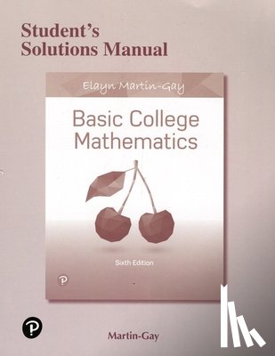 Martin-Gay, Elayn - Student Solutions Manual for Basic College Mathematics