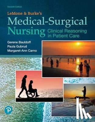 Gubrud, Paula, Carno, Margaret, Bauldoff, Gerene - LeMone and Burke's Medical-Surgical Nursing